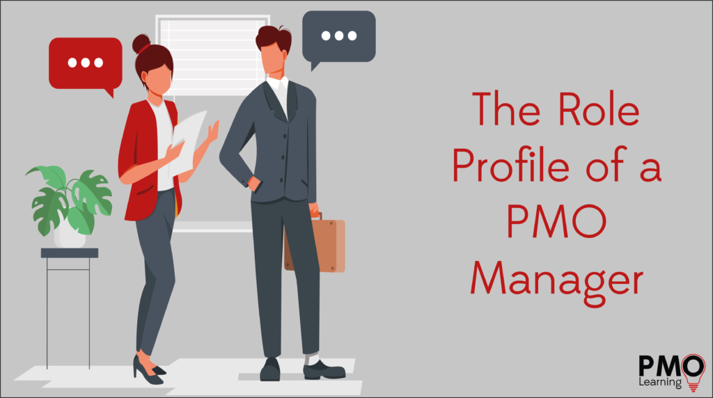 The Role Profile of a PMO Manager