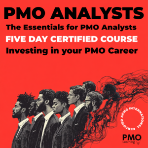 Essentials for PMO Analysts